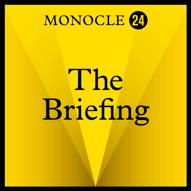 Wednesday 30 November, The Briefing 2903 – Radio – Monocle